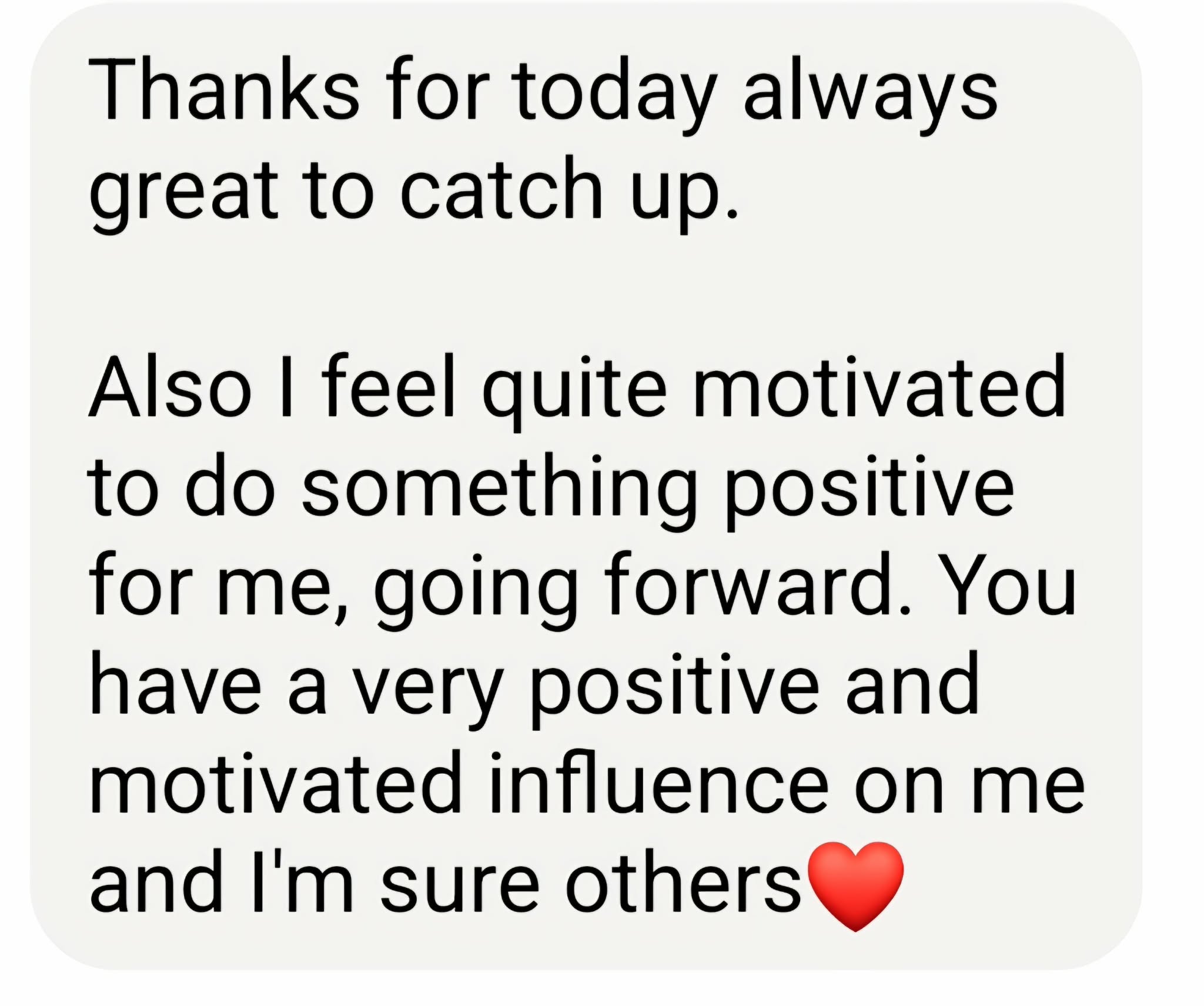 Client testimonial about Lucy's positive and motivated influence
